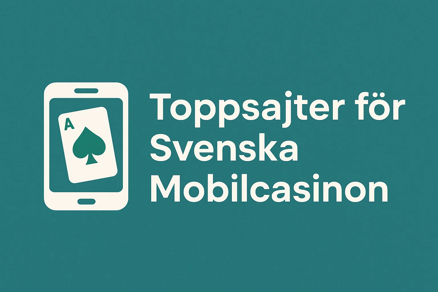 Toppsajter för Svenska Mobilcasinon